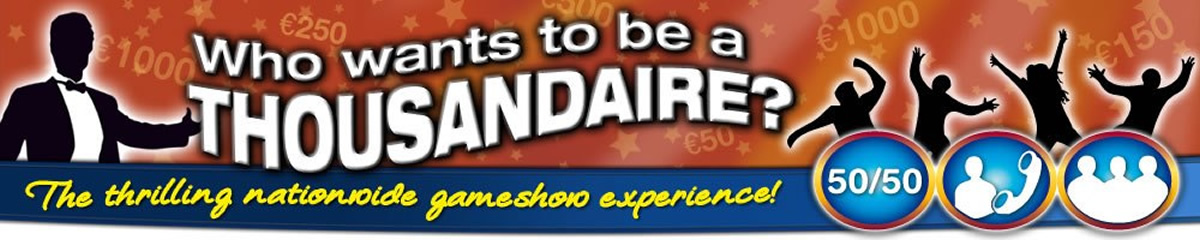 Thousandaire Fundraising Game Show for Schools and Clubs Ireland
