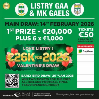 Listry GAA 26k for 2026 - Valentines Day draw