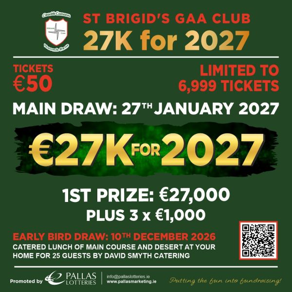 St Brigid's GAA Club €27k for 2027 Draw
